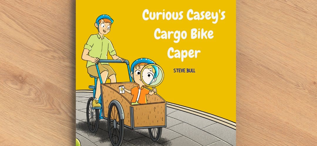 A book for kids & kids at heart – Curious Casey’s Cargo Bike Caper